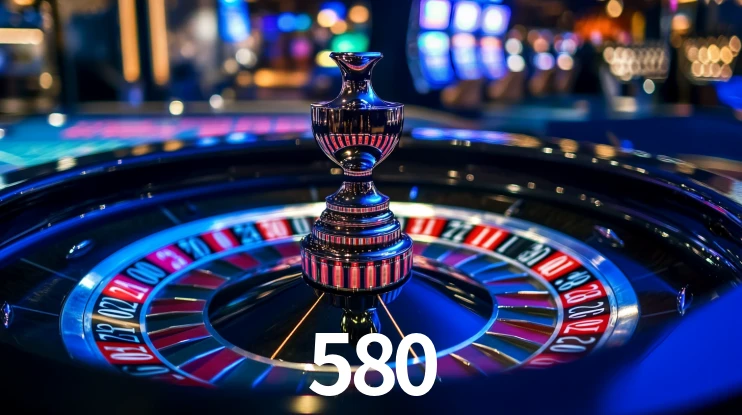 580: Jogos de Caça-Níqueis-Altas Recompensas, Roleta-Velocidade, Blackjack-Desafios Máximos