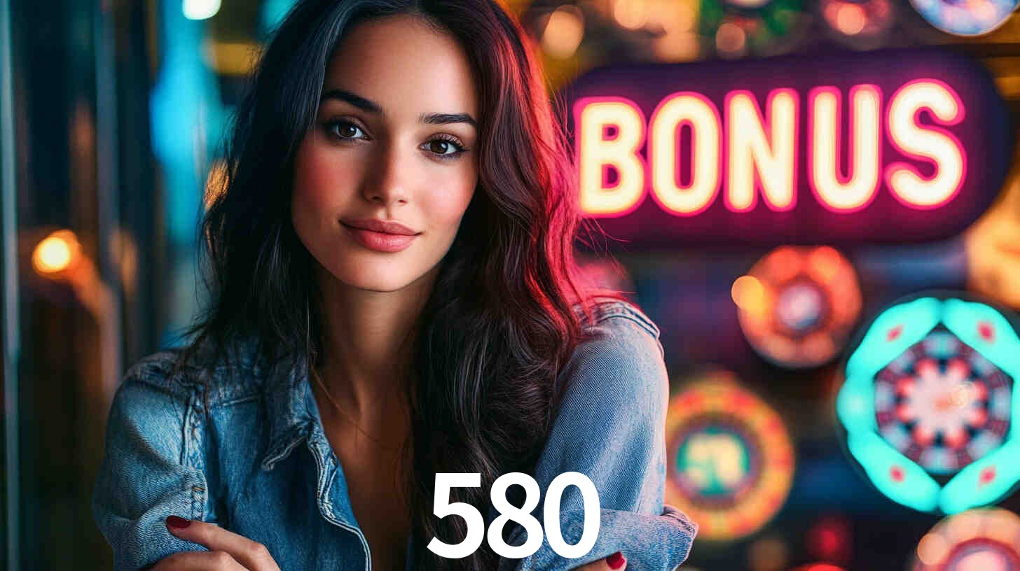 580